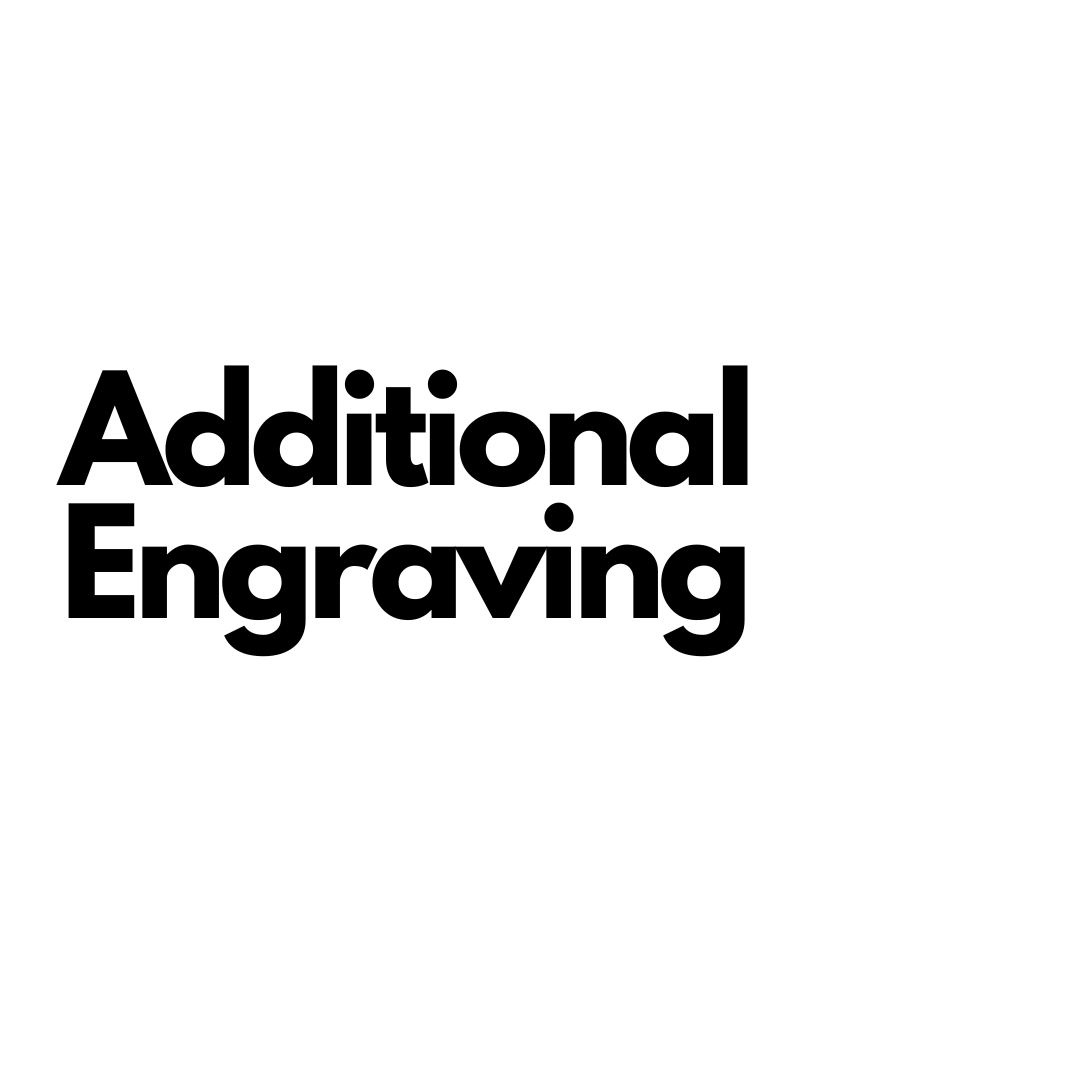 ___ Additional Engraving